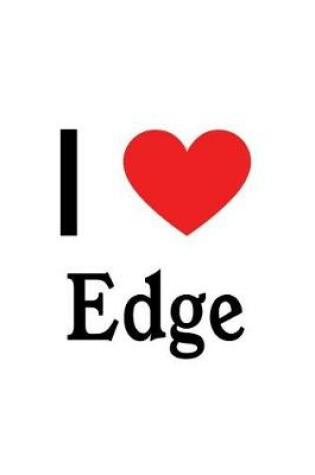 Cover of I Love Edge