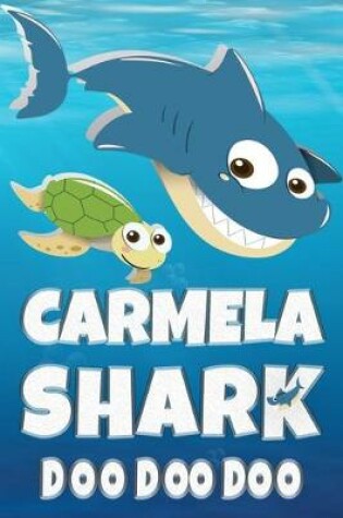 Cover of Carmela Shark Doo Doo Doo