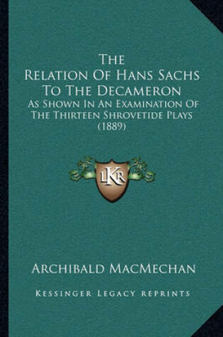 Cover of The Relation of Hans Sachs to the Decameron