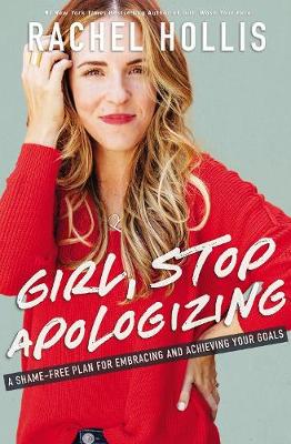 Book cover for Girl, Stop Apologizing