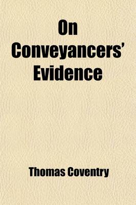 Book cover for On Conveyancers' Evidence