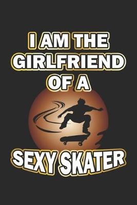 Book cover for I am the girlfriend of a sexy skater