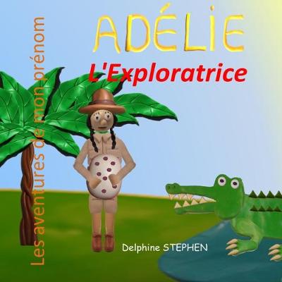 Book cover for Adélie l'Exploratrice