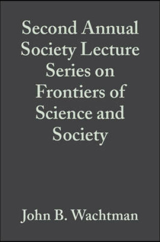 Cover of Second Annual Society Lecture Series on Frontiers of Science and Society