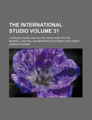 Book cover for The International Studio Volume 31