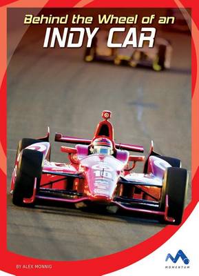 Book cover for Behind the Wheel of an Indy Car