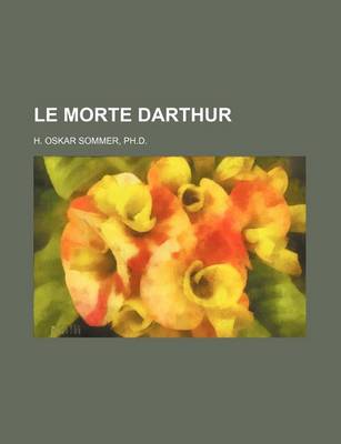 Book cover for Le Morte Darthur