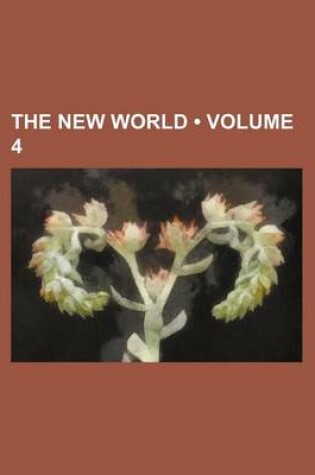 Cover of The New World (Volume 4)