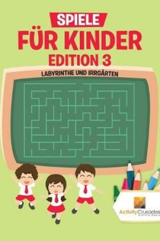 Cover of Spiele Für Kinder Edition 3