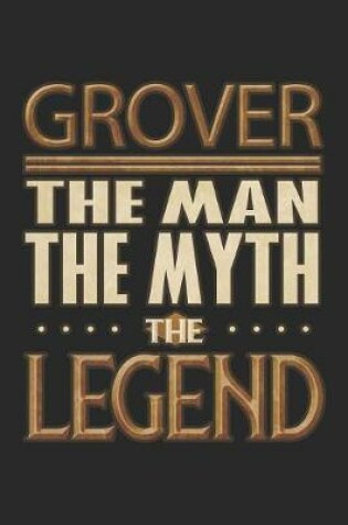 Cover of Grover The Man The Myth The Legend