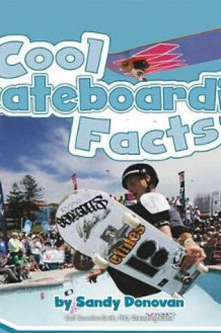 Cover of Cool Skateboarding Facts