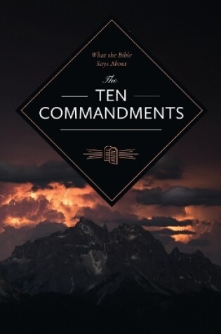 Cover of What the Bible Says About the Ten Commandments