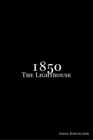 Cover of 1850: The Lighthouse