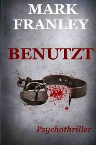 Cover of Benutzt: Psychothriller