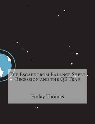 Book cover for The Escape from Balance Sheet Recession and the Qe Trap