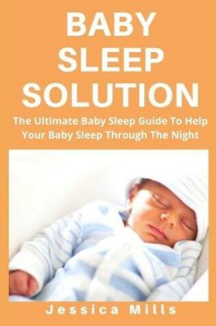 Cover of Baby Sleep Solution