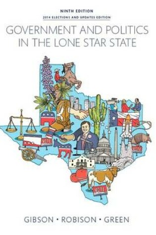Cover of Government and Politics in the Lone Star State Plus New Mypoliscilab for Texas Government -- Access Card Package