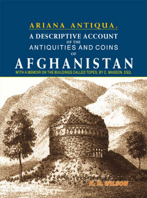 Book cover for A Descriptive Account of the Antiquities and Coins of Afghanistan (Ariana Antiqua)