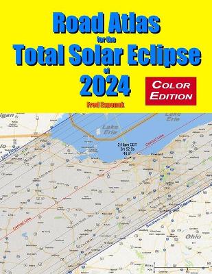 Book cover for Road Atlas for the Total Solar Eclipse of 2024 - Color Edition