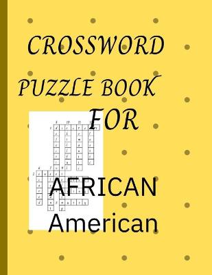 Book cover for Crossword Puzzle Book for African American