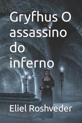 Book cover for Gryfhus O assassino do inferno