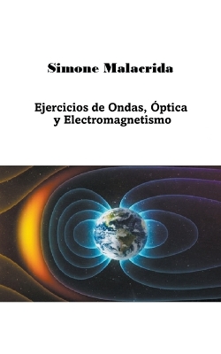 Book cover for Ejercicios de Ondas, Óptica y Electromagnetismo