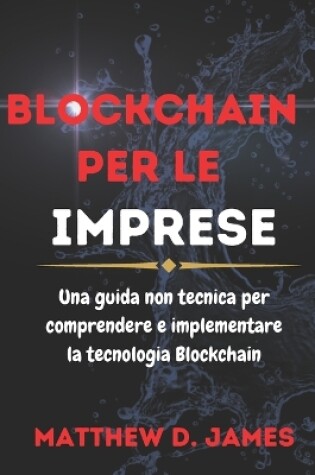 Cover of Blockchain Per Le Imprese