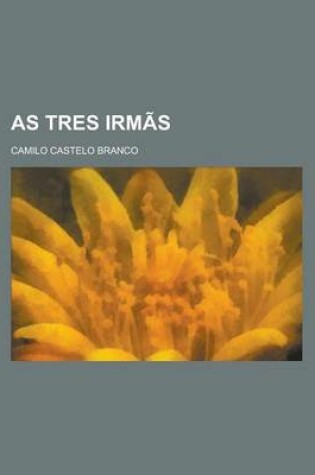 Cover of As Tres Irmas