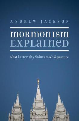 Book cover for Mormonism Explained