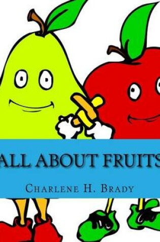 Cover of All About Fruits