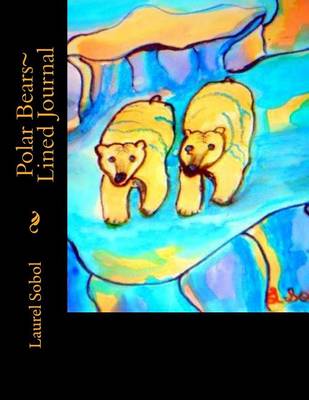 Book cover for Polar Bears Lined Journal