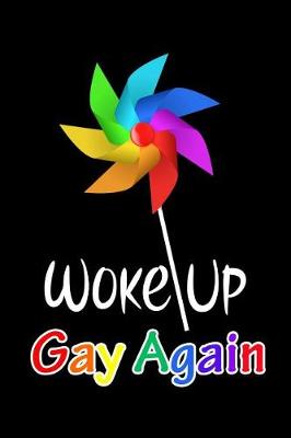 Book cover for WOKE UP Gay Again