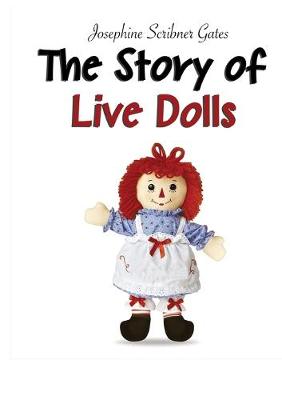 Book cover for The Story of Live Dolls