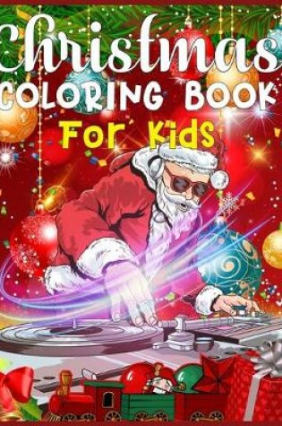 Cover of Christmas Coloring Book For Kids