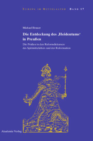 Cover of Die Entdeckung Des 'Heidentums' in Preussen