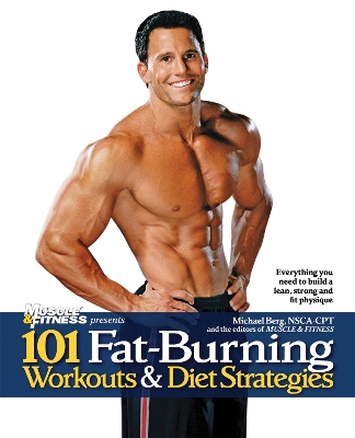 Book cover for 101 Fat-Burning Workouts & Diet Strategies For Men