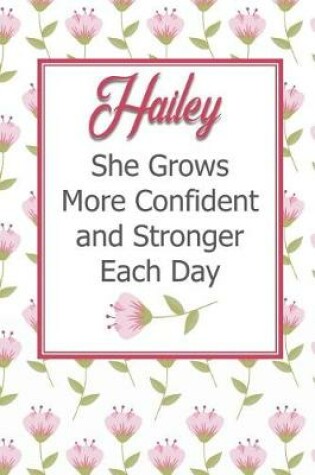 Cover of Hailey She Grows More Confident and Stronger Each Day