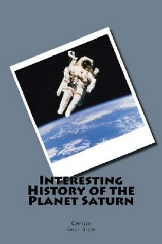 Cover of Interesting History of the Planet Saturn