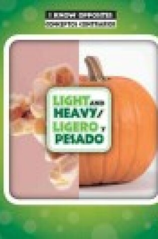 Cover of Light and Heavy / Ligero Y Pesado