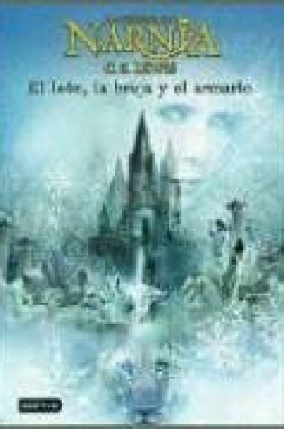 Cover of Narnia II - El Leon, La Bruja y El Armario