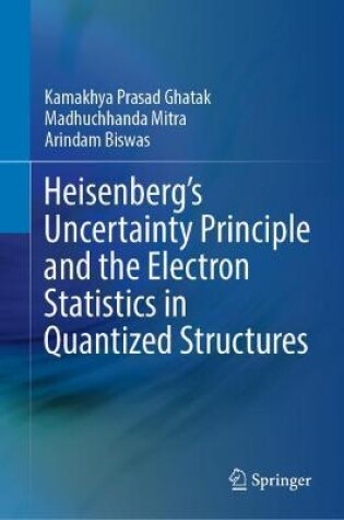 Cover of Heisenberg’s Uncertainty Principle and the Electron Statistics in Quantized Structures