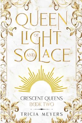 Book cover for Queen of Light and Solace