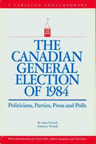 Cover of Canadian General Election of 1984