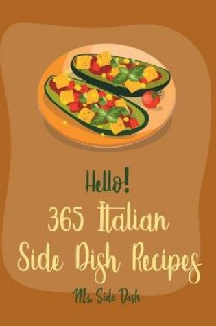 Cover of Hello! 365 Italian Side Dish Recipes
