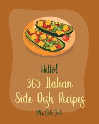 Book cover for Hello! 365 Italian Side Dish Recipes