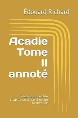 Cover of Acadie Tome II annote