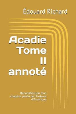 Book cover for Acadie Tome II annote