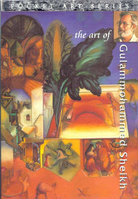 Book cover for The Art of Gulammohammed Sheikh