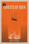 Book cover for Ghosts of Men