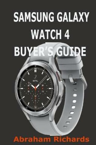 Cover of Samsung Galaxy Watch 4 Buyer's Guide